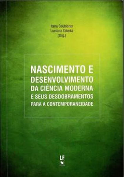 Picture of NASCIMENTO E DESENVOLVIMENTO DE CIENCIA MODERNA E SEUS DESDOBRAMENTOS PARA A CONTEMPORANEIDADE