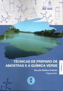 Imagem de TECNICAS DE PREPARO DE AMOSTRAS E A QUIMICA VERDE - VOL. 1 