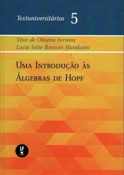 Imagem de UMA INTRODUCAO AS ALGEBRAS DE HOPF - TEXTUNIVERSITARIOS 5
