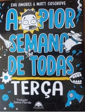 Imagem de A PIOR SEMANA DE TODAS - TERCA