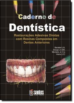 Imagem de CAD. DE DENTISTICA: RESTAURACOES ADESIVAS DIRETAS