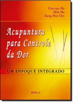 Imagem de ACUPUNTURA PARA CONTROLE DA DOR - UM ENFOQUE INTEGRADO