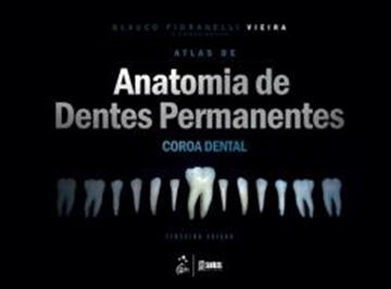 Imagem de ATLAS DE ANATOMIA DOS DENTES PERMANENTES - COROA DENTAL 3ª ED.