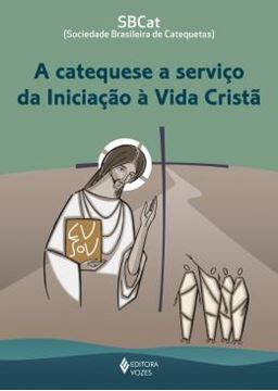 Imagem de A CATEQUESE A SERVICO DA INICIACAO A VIDA CRISTA