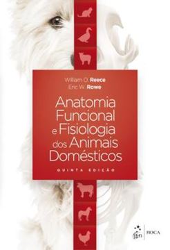 Imagem de ANATOMIA FUNCIONAL E FISIOLOGIA DOS ANIMAIS DOMESTICOS - 5ª ED