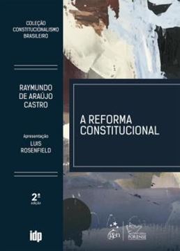 Imagem de A REFORMA CONSTITUCIONAL - COLECAO CONSTITUCIONALISMO BRASILEIRO - 2ª ED