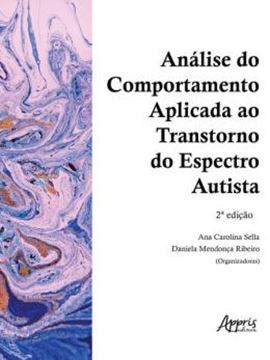 Imagem de ANALISE DO COMPORTAMENTO APLICADA AO TRANSTORNO DO ESPECTRO AUTISTA - 2ªED