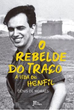 Imagem de REBELDE DO TRACO, O - VIDA DE HENFIL, A