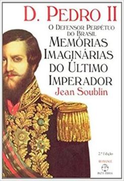 Imagem de D.PEDRO II: O DEFENSOR PERPETUO DO BRASIL