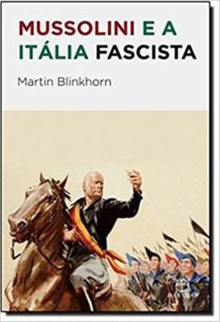 Imagem de MUSSOLINI E A ITALIA FASCISTA