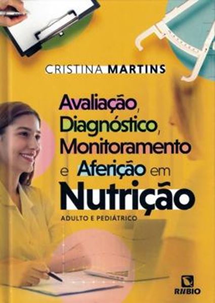Picture of AVALIACAO, DIAGNOSTICO, MONITORAMENTO E AFERICAO EM NUTRICAO - ADULTO E PEDIATRICO