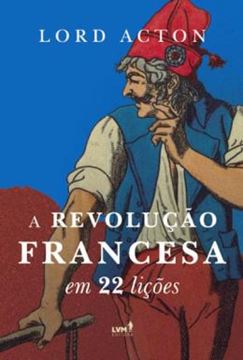 Imagem de A REVOLUCAO FRANCESA EM 22 LICOES - 2ª ED