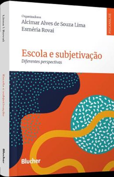Picture of ESCOLA E SUBJETIVACAO - DIFERENTES PERSPECTIVAS