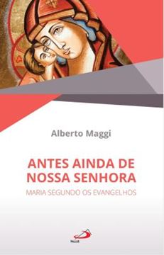 Imagem de ANTES AINDA DE NOSSA SENHORA