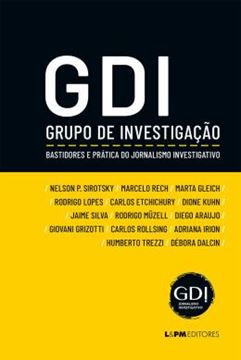 Imagem de GDI - GRUPO DE INVESTIGACAO - BASTIDORES E PRATICA DO JORNALISMO INVESTIGATIVO