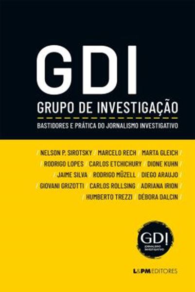 Picture of GDI - GRUPO DE INVESTIGACAO - BASTIDORES E PRATICA DO JORNALISMO INVESTIGATIVO