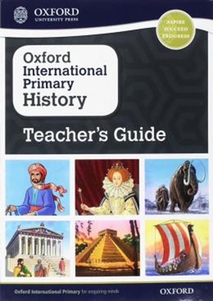 Picture of OXFORD INTERNATIONAL PRIMARY HISTORY - TEACHERS GUIDE                                            