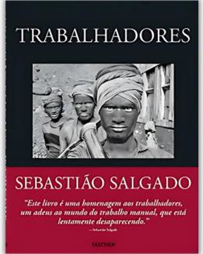 Imagem de SEBASTIAO SALGADO - TRABALHADORES