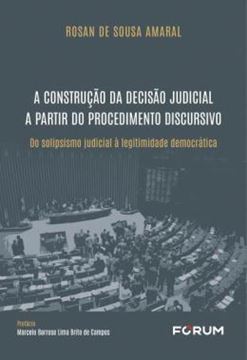 Imagem de A CONSTRUCAO DA DECISAO JUDICIAL A PARTIR DO PROCEDIMENTO DISCURSIVO