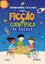 Imagem de FICCAO CIENTIFICA NA ESCOLA VOL. 2 - 2ª ED