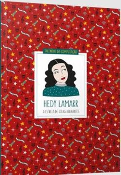 Imagem de HEDY LAMARR - A ESTRELA DE IDEIAS BRILHANTES