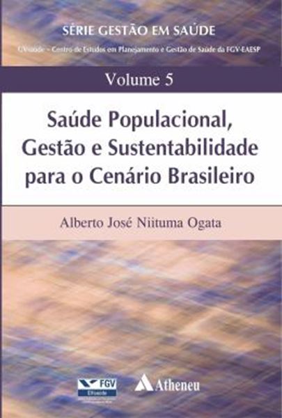 Picture of SAUDE POPULACIONAL, GESTAO E SUSTENTABILIDADE PARA O CENARIO BRASILEIRO