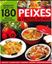 Imagem de 180 RECEITAS MARAVILHOSAS - PEIXES E FRUTOS DO MAR - 4ª ED.