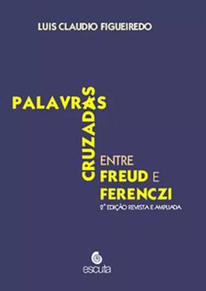 Picture of PALAVRAS CRUZADAS ENTRE FREUD E FERENCZI - 2ª ED