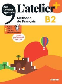 Imagem de L´ATELIER+ B2 - LIVRE DE L´ELEVE + LIVRE NUMERIQUE - EDITION 2022