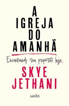 Imagem de A IGREJA DO AMANHA