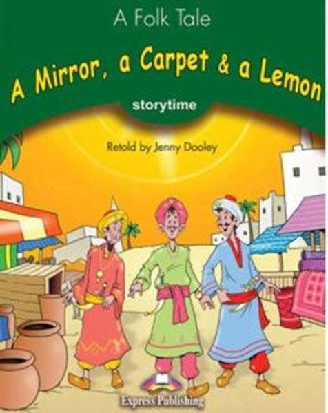 Picture of A MIRROR, A CARPET & A LEMON - STORYTIME STAGE 3 - PUPIL´S BOOK WITH CROSS-PLATFORM APP