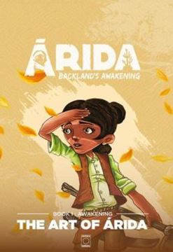Imagem de THE ART OF ARIDA: BACKLANDS AWAKENING