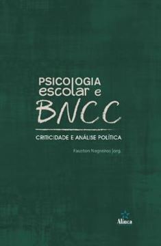 Imagem de PSICOLOGIA ESCOLAR E BNCC - CRITICIDADE E ANALISE POLITICA
