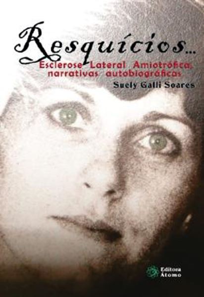Picture of RESQUICIOS... ESCLEROSE LATERAL AMIOTROFICA, NARRATIVAS AUTOBIOGRAFICAS