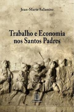Imagem de TRABALHO E ECONOMIA NOS SANTOS PADRES