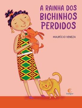 Imagem de A RAINHA DOS BICHINHOS PERDIDOS
