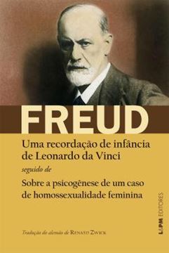Imagem de UMA RECORDACAO DE INFANCIA DE LEONARDO DA VINCI - SOBRE A PSICOGENESE DE UM CASO DE HOMOSSEXUALIDADE FEMININA
