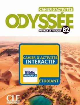 Imagem de ODYSSEE B2 - CAHIER D´ACTIVITES VERSION NUMERIQUE BIBLIOMANUELS