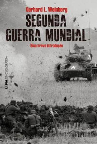 Picture of SEGUNDA GUERRA MUNDIAL - UMA BREVE INTRODUCAO