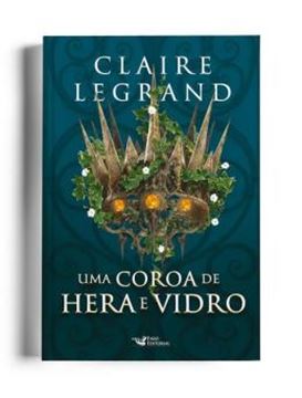 Imagem de UMA COROA DE HERA E VIDRO - ROMANTASY