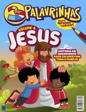 Imagem de 3 PALAVRINHAS - HISTORIA EM QUADRINHOS PARA COLORIR - VOL. 6 - JESUS