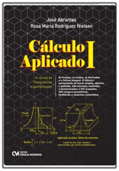 Picture of CALCULO I APLICADO A CURSOS DE LICENCIATURAS E BACHARELADOS