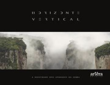 Imagem de HORIZONTE VERTICAL - A IDENTIDADE DOS APARADOS DA SERRA