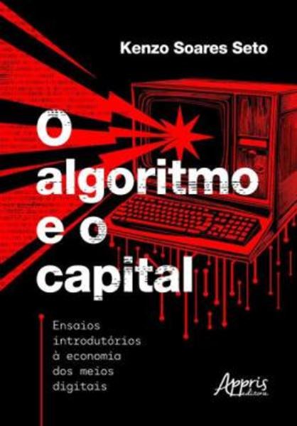 Picture of O ALGORITMO E O CAPITAL