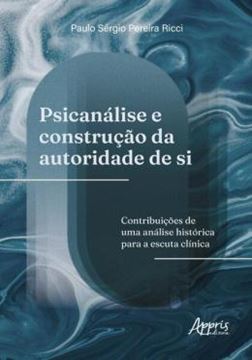 Imagem de PSICANALISE E CONSTRUCAO DA AUTORIDADE DE SI: