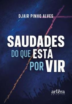 Imagem de SAUDADES DO QUE ESTA POR VIR