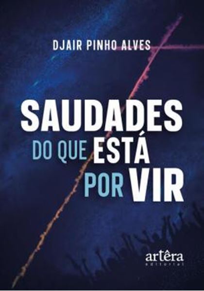 Picture of SAUDADES DO QUE ESTA POR VIR