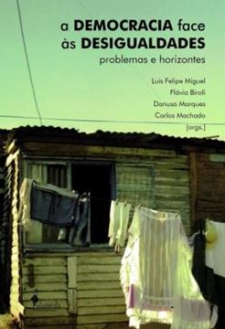 Imagem de A DEMOCRACIA FACE AS DESIGUALDADES - PROBLEMAS E HORIZONTES
