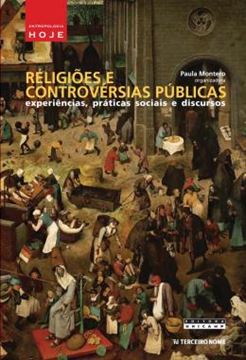 Imagem de RELIGIOES E CONTROVERSIAS PUBLICAS - EXPERIENCIAS, PRATICAS SOCIAIS E DISCURSOS