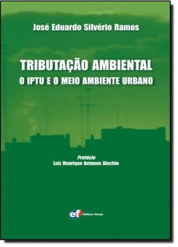 Imagem de TRIBUTACAO AMBIENTAL - O IPTU E O MEIO AMBIENTE URBANO